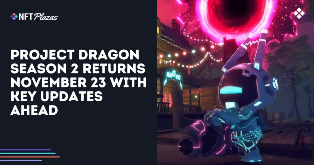 Project Dragon Season 2 Returns, Introducing Key Updates