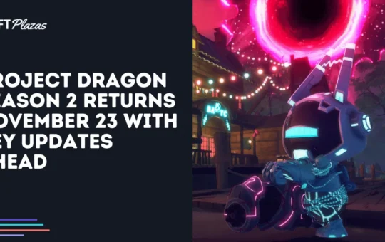 Project Dragon Season 2 Returns, Introducing Key Updates