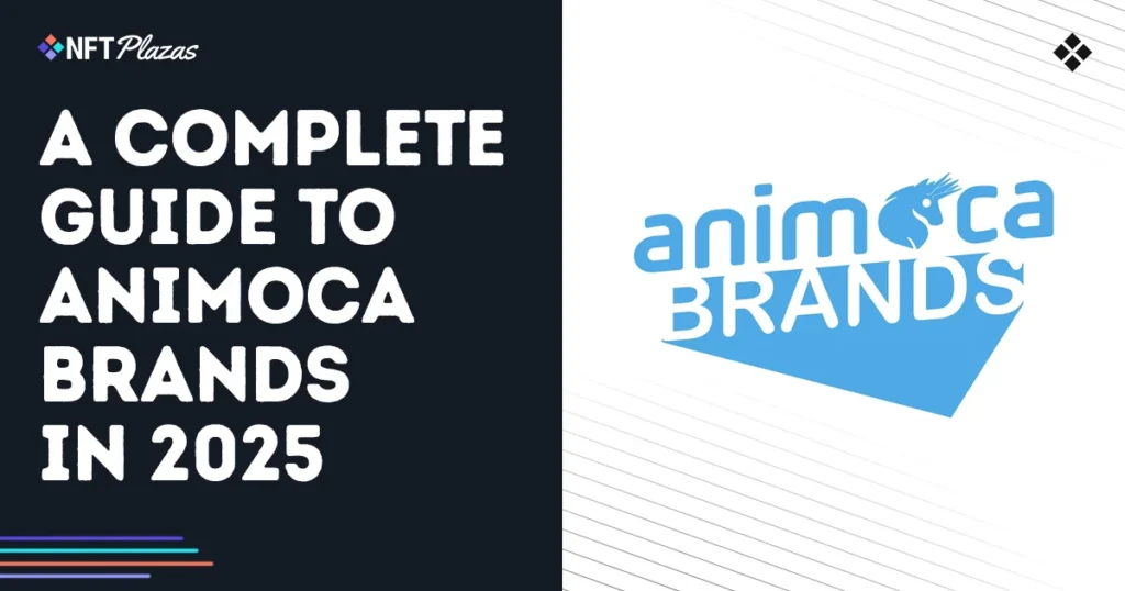 A Complete Guide to Animoca Brands in 2025