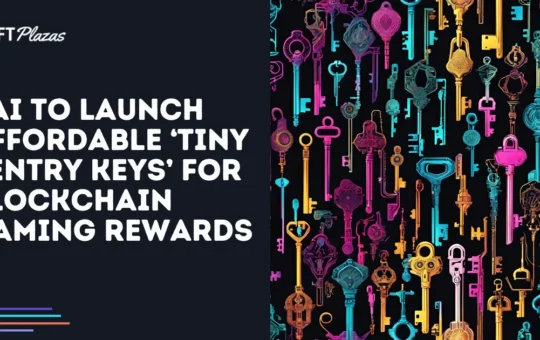 Xai to Launch ‘Tiny Sentry Keys’ for Blockchain Gaming Rewards